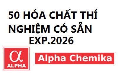 DANH SÁCH 50 HÓA CHẤT THÍ NGHIỆM HÃNG ALPHA CHEMIKA, ẤN ĐỘ CÓ SẴN