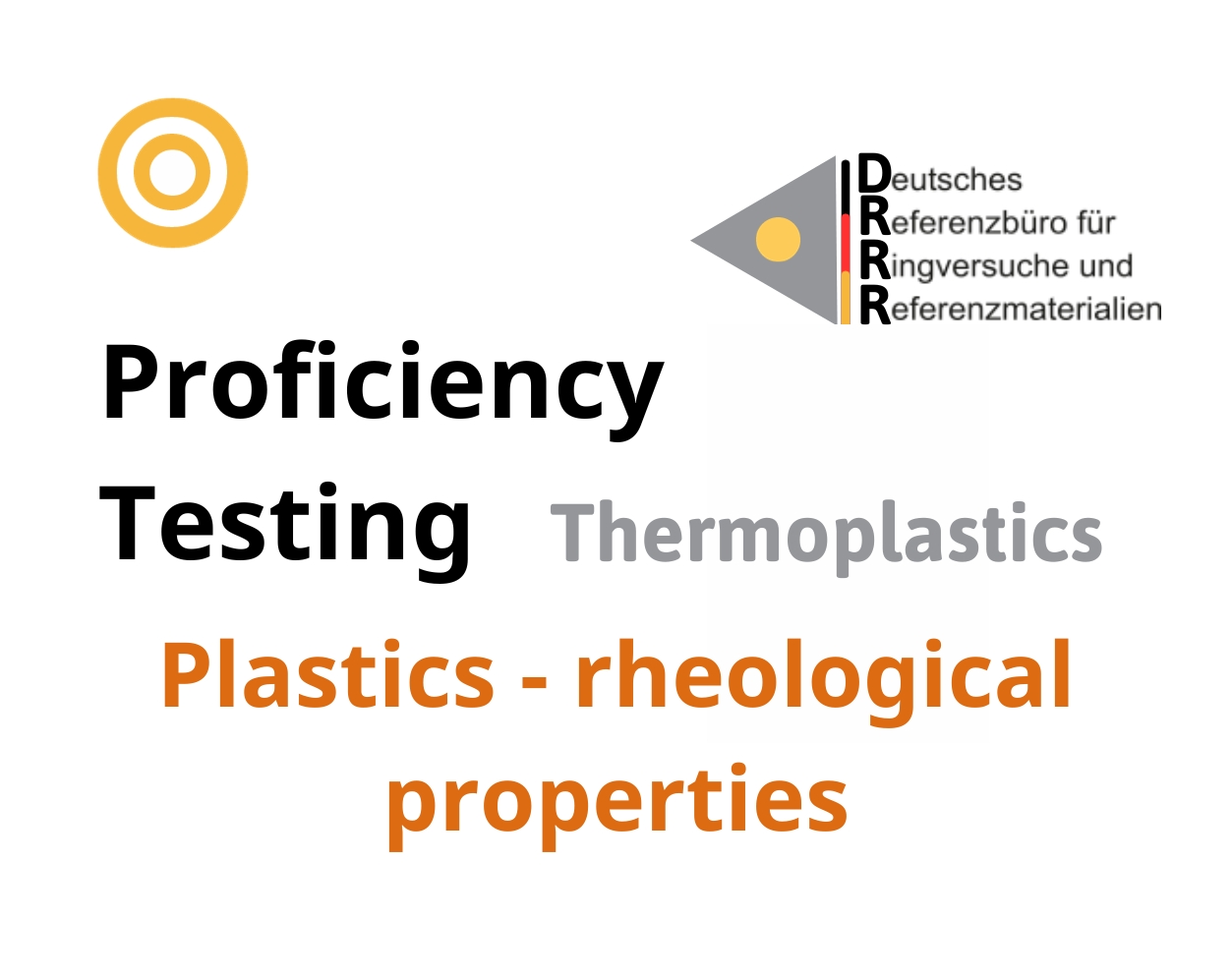Thử nghiệm thành thạo (ISO 17043) nhựa nhiệt dẻo trên nền mẫu Plastics - rheological properties, Hãng DRRR, Đức